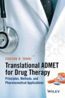 Translational ADMET for drug therapy principles, methods, and pharmaceutical applications /