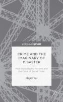 Crime and the imaginary of disaster : post-apocalyptic fictions and the crisis of social order /