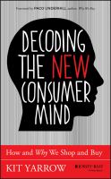 Decoding the new consumer mind how and why we shop and buy /