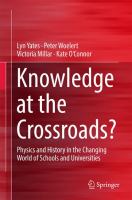 Knowledge at the Crossroads? Physics and History in the Changing World of Schools and Universities /