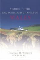 Guide to the Churches and Chapels of Wales.