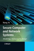 Secure computer and network systems modeling, analysis and design /