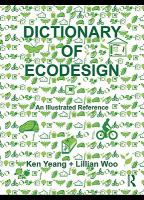 Dictionary of ecodesign an illustrated reference /