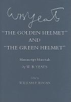 "The golden helmet" ; and, "The green helmet" : manuscript materials /