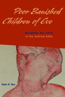 Poor banished children of eve : woman as evil in the hebrew bible /