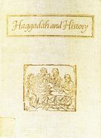 Haggadah and history : a panorama in facsimile of five centuries of the printed Haggadah from the collections of Harvard University and the Jewish Theological Seminary of America /