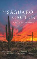 The saguaro cactus : a natural history /