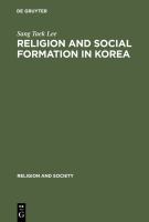 Religion and social formation in Korea minjung and millenarianism /