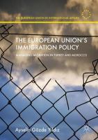 The European Union's immigration policy managing migration in Turkey and Morocco /