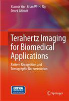 Terahertz imaging for biomedical applications pattern recognition and tomographic reconstruction /