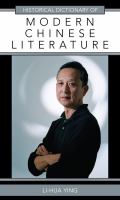 Historical dictionary of modern Chinese literature /