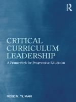 Critical curriculum leadership a framework for progressive education /