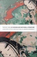 Gender and national literature : Heian texts in the constructions of Japanese modernity /