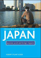 Deviance and inequality in Japan Japanese youth and foreign migrants /