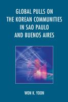 Global pulls on the Korean communities in Sao Paulo and Buenos Aires