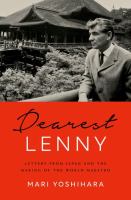 Dearest Lenny : letters from Japan and the making of the world maestro /