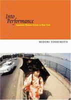 Into performance : Japanese women artists in New York /