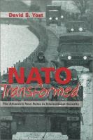 NATO transformed : the Alliance's new roles in international security /