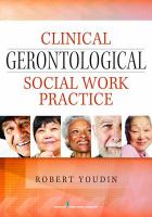 Clinical Gerontological Social Work Practice.