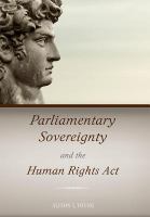 Parliamentary sovereignty and the Human Rights Act
