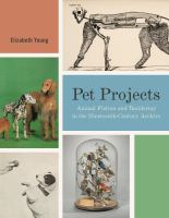 Pet projects : animal fiction and taxidermy in the nineteenth-century archive /