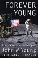 Forever Young a life of adventure in air and space /