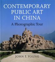 Contemporary public art in China : a photographic tour /