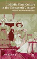 Middle-class culture in the nineteenth century : America, Australia and Britain /
