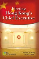 Electing Hong Kong's chief executive /