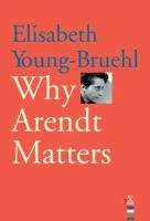 Why Arendt matters /