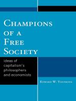 Champions of a free society ideas of capitalism's philosophers and economists /