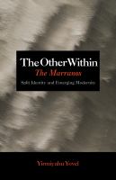 The Other within, the Marranos : split identity and emerging modernity /