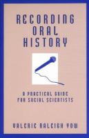 Recording oral history : a practical guide for social scientists /