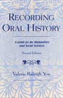 Recording oral history : a guide for the humanities and social sciences /