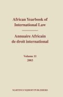 African Yearbook of International Law, Volume 11, 2003: 2003