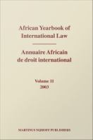 African Yearbook of International Law, Volume 11, 2003 : 2003.