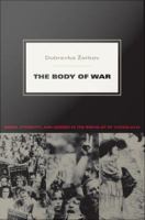 The body of war media, ethnicity, and gender in the break-up of Yugoslavia /