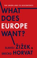 What does Europe want? the Union and its discontents /