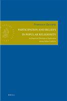 Participation and beliefs in popular religiosity an empirical-theological exploration among Italian Catholics /