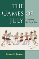 The games of July : explaining the Great War.