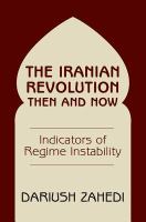 The Iranian revolution then and now : indicators of regime instability /
