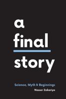 A final story science, myth, and beginnings /