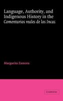 Language, authority, and indigenous history in the Comentarios reales de los incas /