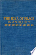 The idea of peace in antiquity. /