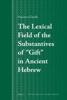 The lexical field of the substantives of "gift" in ancient Hebrew