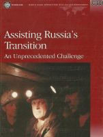 Assisting Russia's Transition : An Unprecedented Challenge.