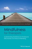 Mindfulness for therapists understanding mindfulness for professional effectiveness and personal well-being /