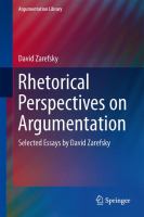 Rhetorical Perspectives on Argumentation Selected Essays by David Zarefsky /