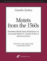 Motets from the 1560s : seventeen motets from Modulationes sex vocum and Motetta D. Cipriani de Rore et aliorum auctorum /