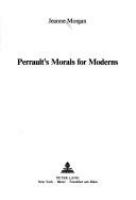 Perrault's morals for moderns /